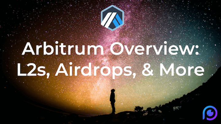 Arbitrum Overview Review - Airdrop & more